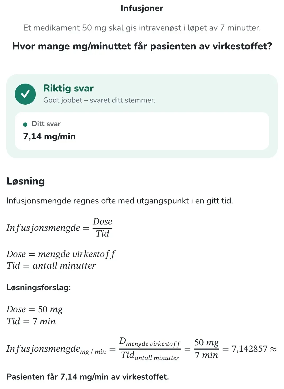 Skjermbilde fra Kogny: en infusjonsoppgave i medikamentregning, besvart riktig, med løsningsforslaget og utregningen under.